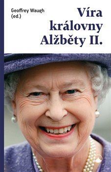 Kniha Víra královny Alžběty II.