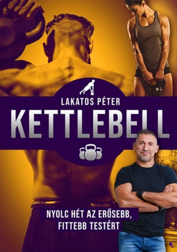 Kettlebell - új kiadás - Péter Lakatos