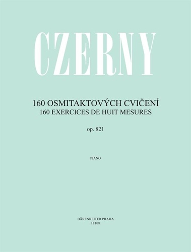 160 osmitaktových cvičení op. 821 - Carl Czerny