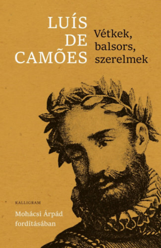 Kniha Vétkek, balsors, szerelmek - Luis de Camoes