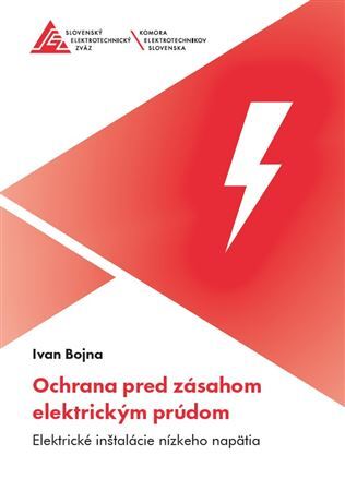 Kniha Ochrana pred zásahom elektrickým prúdom - Ivan Bojna