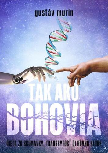 Kniha Tak ako Bohovia - Gustáv Murín