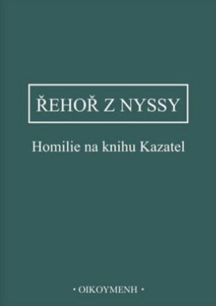 Kniha Homilie na knihu Kazatel - Řehoř z Nyssy