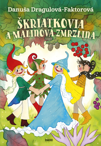 Kniha Škriatkovia a malinová zmrzlina