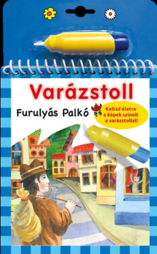 Varázstoll - Furulyás Palkó - Elek Benedek