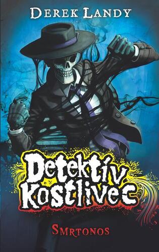 Kniha Smrtonos - Derek Landy