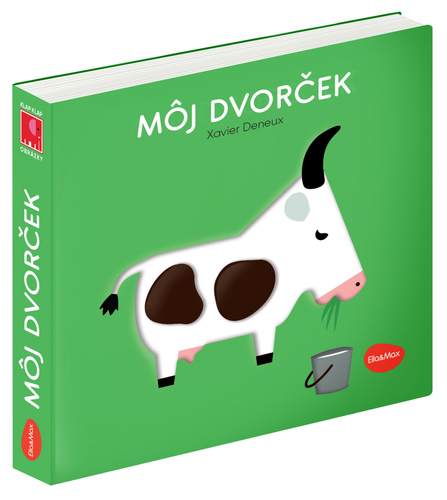 Môj dvorček – Klap klap obrázky - Xavier Deneux