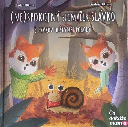 (Ne)spokojný slimáčik Slávko - Linda Liliková