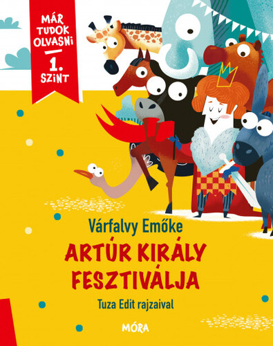 Artúr király fesztiválja - Már tudok olvasni 1. szint - Emőke Várfalvy