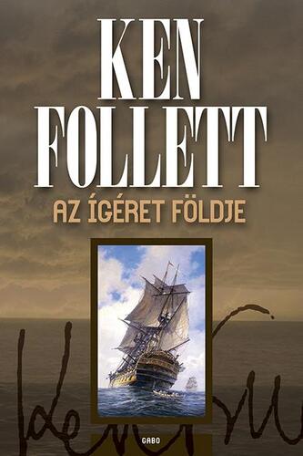 Az ígéret földje - Ken Follett,István Fazekas