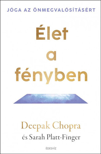 Kniha Élet a fényben - Deepak Chopra