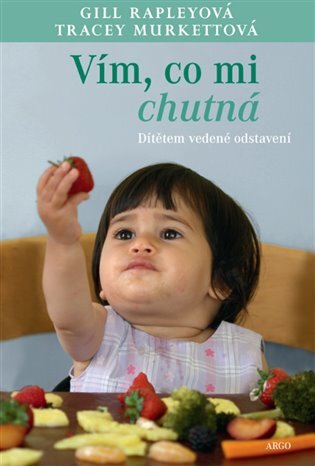 Kniha Vím, co mi chutná - Tracey Murkettová,Gill Rapleyová