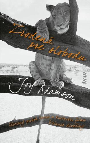 Zrodená pre slobodu - Joy Adamsonová