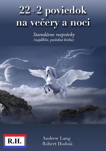 Kniha 22+2 poviedok na večery a noci - Robert Hodosi,Andrew Lang