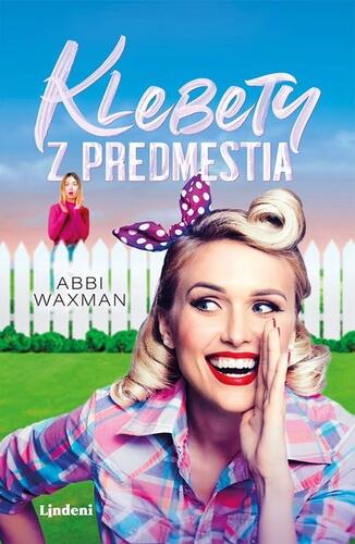 Kniha Klebety z predmestia - Abbi Waxman
