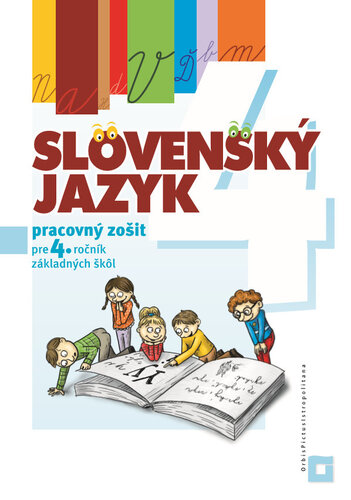 Kniha Slovenský jazyk pre 4. ročník ZŠ – pracovný zošit, 2. vydanie - Alena Kurtulíková,Dana Kovárová