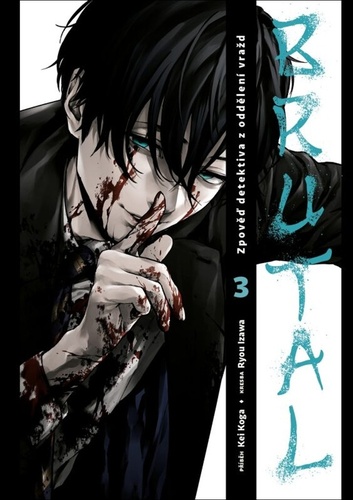 Kniha Brutal: Zpověď detektiva z oddělení vražd 3