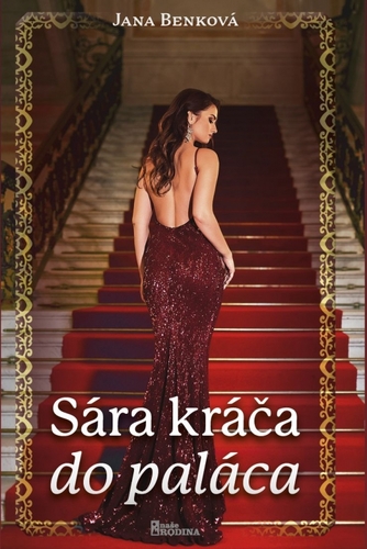 Sára kráča do paláca - Jana Benková