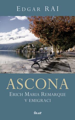 Kniha ASCONA. Erich Maria Remarque v emigraci