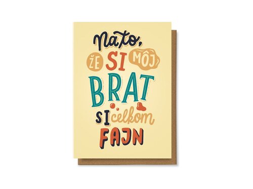 Na to, že si môj brat si celkom fajn