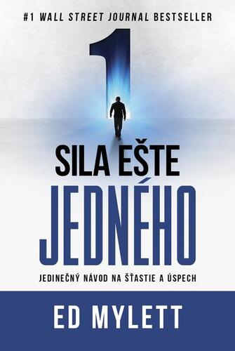 Kniha Sila ešte jedného - Ed Mylett