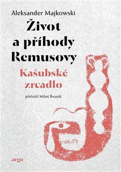 Kniha Život a příhody Remusovy