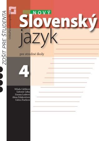 Kniha Nový Slovenský jazyk pre SŠ 4. ročník – zošit pre študenta - Milada Catlíková
