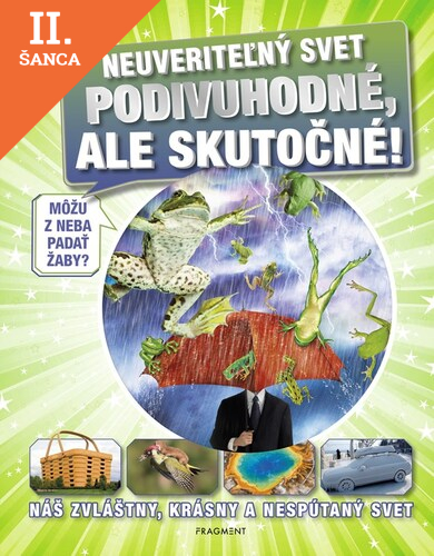 Lacná kniha Neuveriteľný svet - Podivuhodné, ale skutočné!