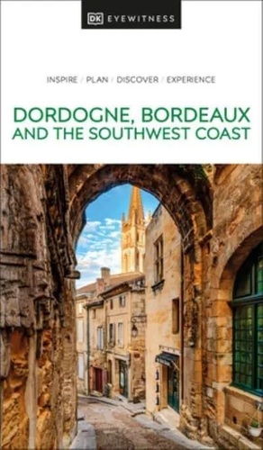 Kniha Dordogne, Bordeaux and the Southwest Coast