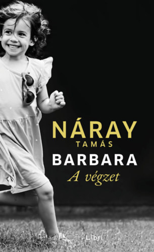 Barbara - A végzet, 1. kötet - Tamás Náray