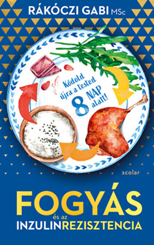Kniha Fogyás és az inzulinrezisztencia - Gabi Rákóczi