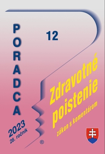 Poradca č. 12/2023 - Zákon o zdravotnom poistení s komentárom - Jana Prušíková