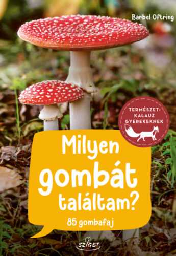 Kniha Milyen gombát találtam? - Bärbel Oftring