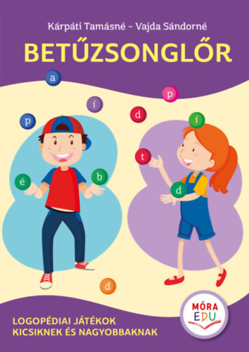 Kniha Betűzsonglőr - Tamásné Kárpáti,Sándorné Vajda