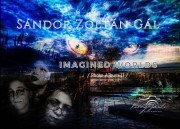 Imagined Worlds - Gál Sándor Zoltán