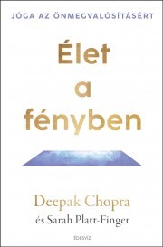 Élet a fényben - Deepak Chopra kúpite na Panta Rhei
