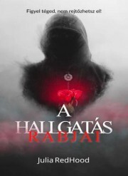 Kniha A hallgatás rabjai - RedHood Julia