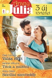 Kniha Arany Júlia 60. - Connelly Clare,Abby Green,Melanie Milburne