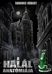 Kniha A halál anatómiája - Róbert Surovec