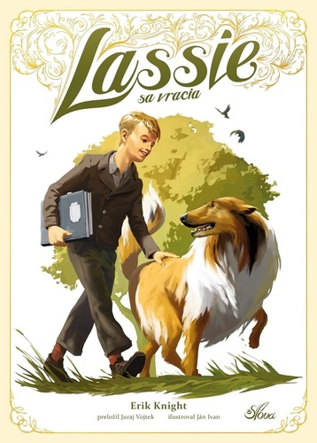 Lassie sa vracia - Eric Knight,Juraj Vojtek