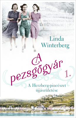 A pezsgőgyár 1: A Herzberg-pincészet újjászületése