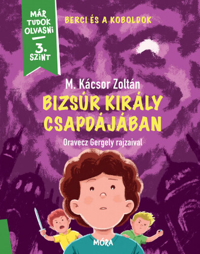 Kniha Bizsúr király csapdájában - Berci és a koboldok 2. - Zoltán M. Kácsor