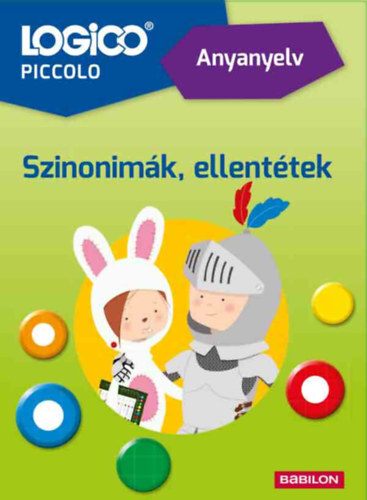 Kniha Logico Piccolo 5421a - Anyanyelv: Szinonimák, ellentétek - Edina Gáll