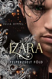 Kniha Izara – Felperzselt föld - Julia Dippel