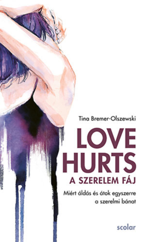Kniha Love Hurts - A szerelem fáj - Tina Bremer-Olszewski