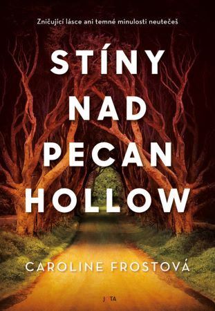 Kniha Stíny nad Pecan Hollow