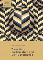 Transition, Participation and Self-Governance - Krisztián Zachar Péter