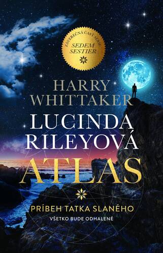 Sedem sestier 8: Atlas - Lucinda Riley,Harry Whittaker,Mária Kočanová