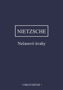 Kniha Nečasové úvahy - Friedrich Nietzsche