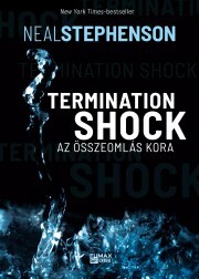 Kniha Termination Shock – Az összeomlás kora - Neal Stephenson